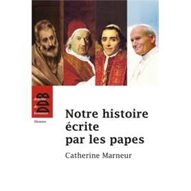 Notre histoire écrite par les papes