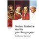 Notre histoire écrite par les papes