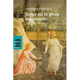 Jésus ou le désir amoureux