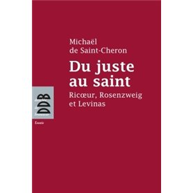 Du juste au saint