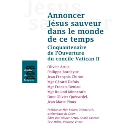 Annoncer Jésus Sauveur dans le monde de ce temps