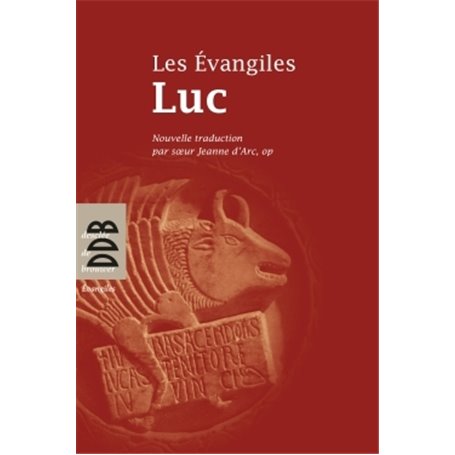 Les Evangiles : Luc