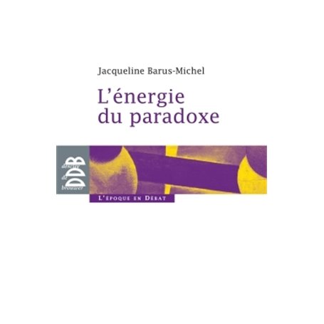 L'énergie du paradoxe