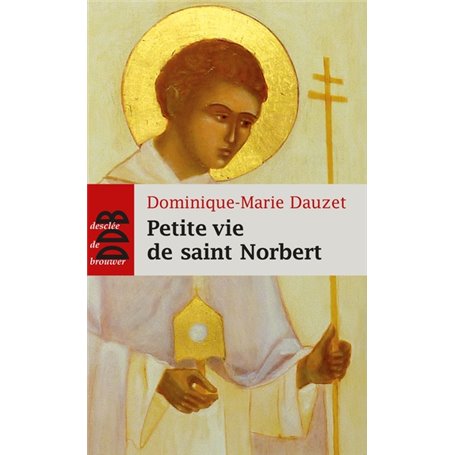 Petite vie de saint Norbert