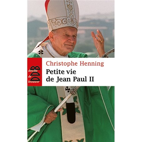 Petite vie de Jean-Paul II