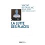 La lutte des places