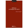 Balthasar en dialogue avec Barth