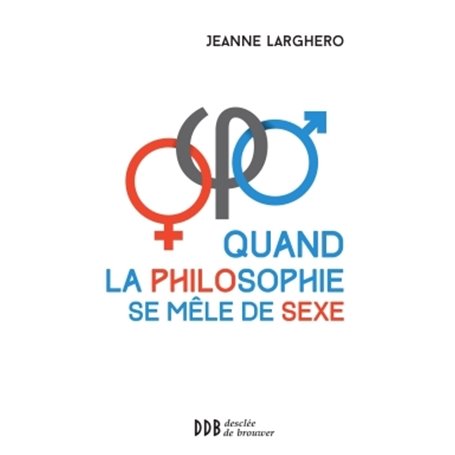 Quand la philosophie se mêle de sexe