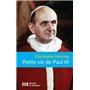 Petite vie de Paul VI