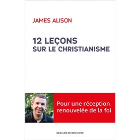 12 leçons sur le christianisme