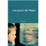 Les jours de Pépin