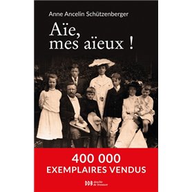 Aïe, mes aïeux !