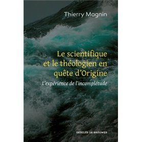 Le scientifique et le théologien en quête d'Origine