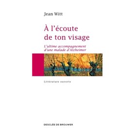 A l'écoute de ton visage