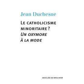 Le catholicisme minoritaire ?