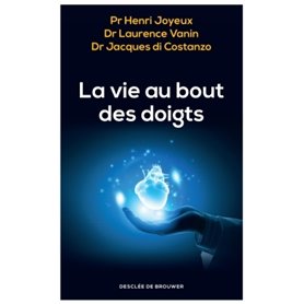 La vie au bout des doigts