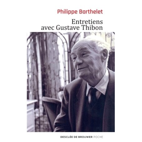 Entretiens avec Gustave Thibon