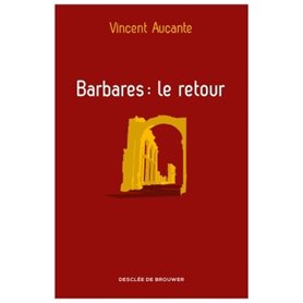 Barbares : le retour