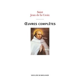 Oeuvres complètes de saint Jean de la Croix