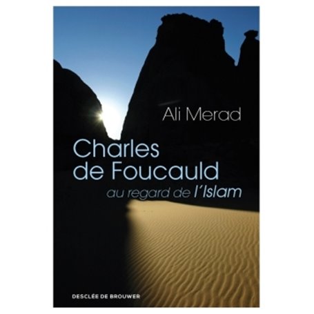 Charles de Foucauld au regard de l'Islam