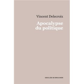 Apocalypse du politique