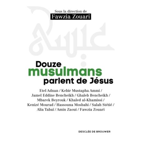 Douze musulmans parlent de Jésus