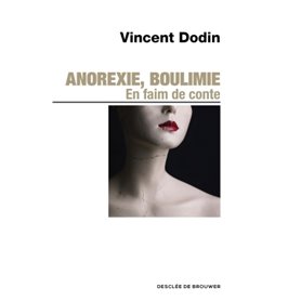 Anorexie, boulimie. En faim de conte...