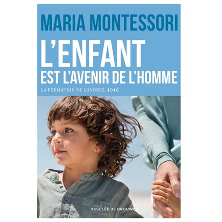 L'enfant est l'avenir de l'homme