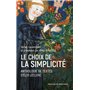 Le choix de la simplicité