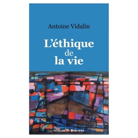 L'éthique de la vie