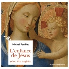 L'enfance de Jésus selon Fra Angelico