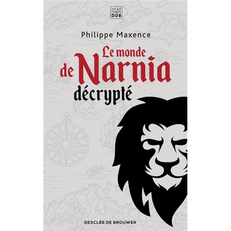 Le monde de Narnia décrypté