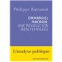 Emmanuel Macron : une révolution bien tempérée