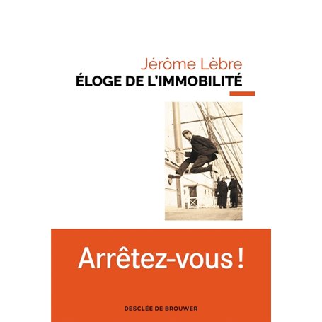 Éloge de l'immobilité