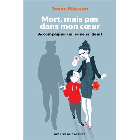 Mort, mais pas dans mon coeur