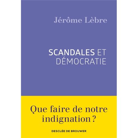 Scandales et démocratie