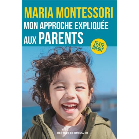 Mon approche expliquée aux parents