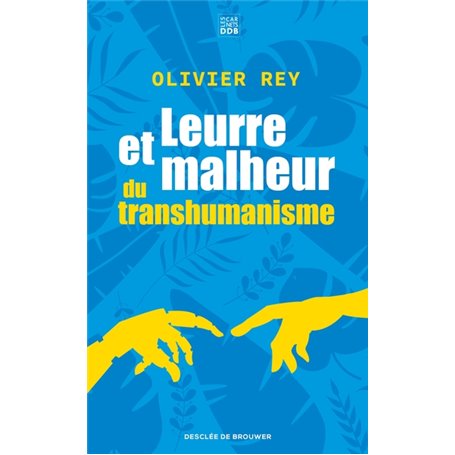 Leurre et malheur du transhumanisme