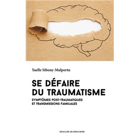 Se défaire du traumatisme