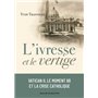 L'ivresse et le vertige