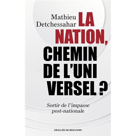 La Nation, chemin de l'universel ?