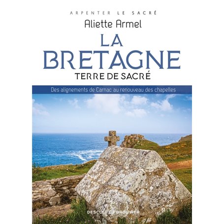 La Bretagne, terre de sacré