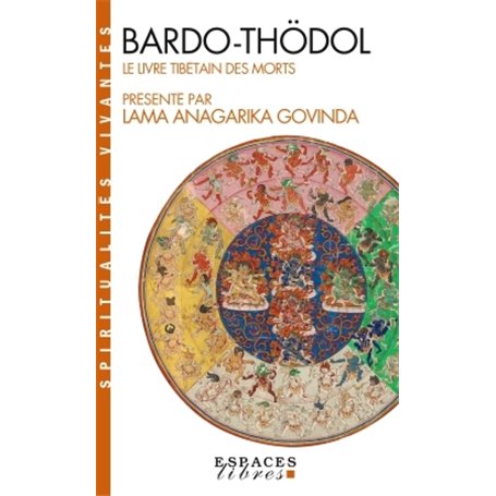 Bardo Thödol - Le livre tibétain des morts (Espaces Libres - Spiritualités Vivantes)