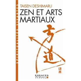 Zen et Arts martiaux (Espaces Libres - Spiritualités Vivantes)