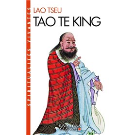 Tao Te King (Espaces Libres - Spiritualités Vivantes)