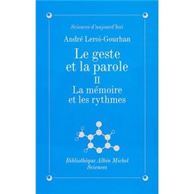 Le Geste et la Parole - tome 2