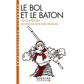 Le Bol et le Bâton (Espaces Libres - Spiritualités Vivantes)