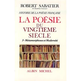 Histoire de la poésie française - Poésie du XXe siècle  - tome 3