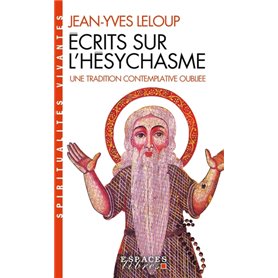 Écrits sur l'Hésychasme (Espaces Libres - Spiritualités Vivantes)