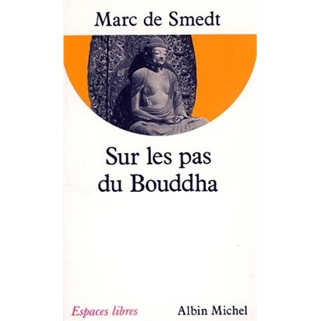 Sur les pas du Bouddha